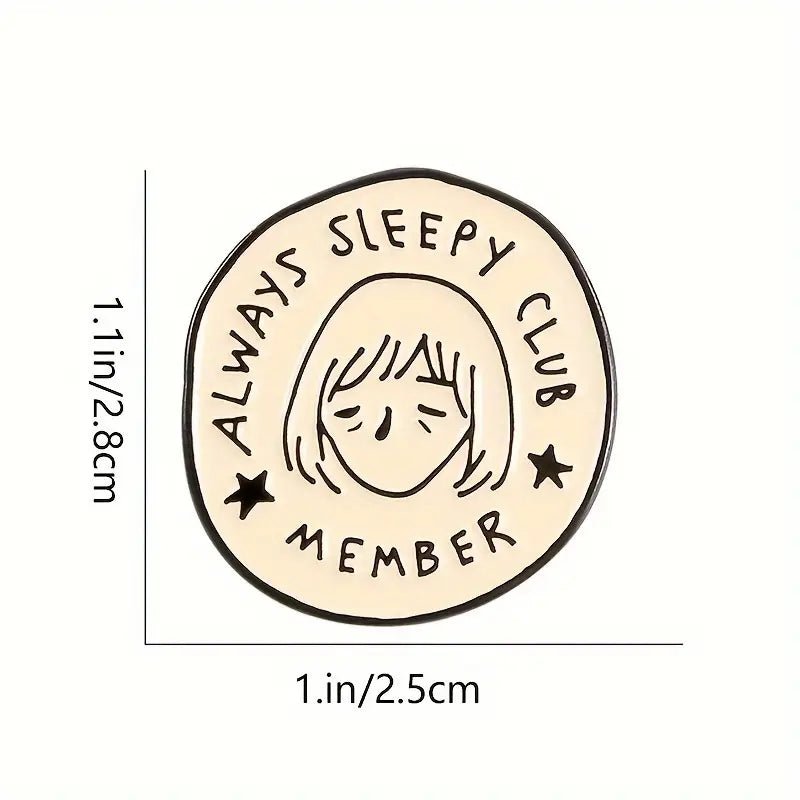 Pin “Siempre Dormido” – Pin de Esmalte Redondo Estilo Lindo